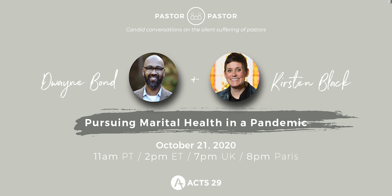 Pastor to Pastor: Kirsten Black & Dwayne Bond, Pursuing Marital Health in a Pandemic