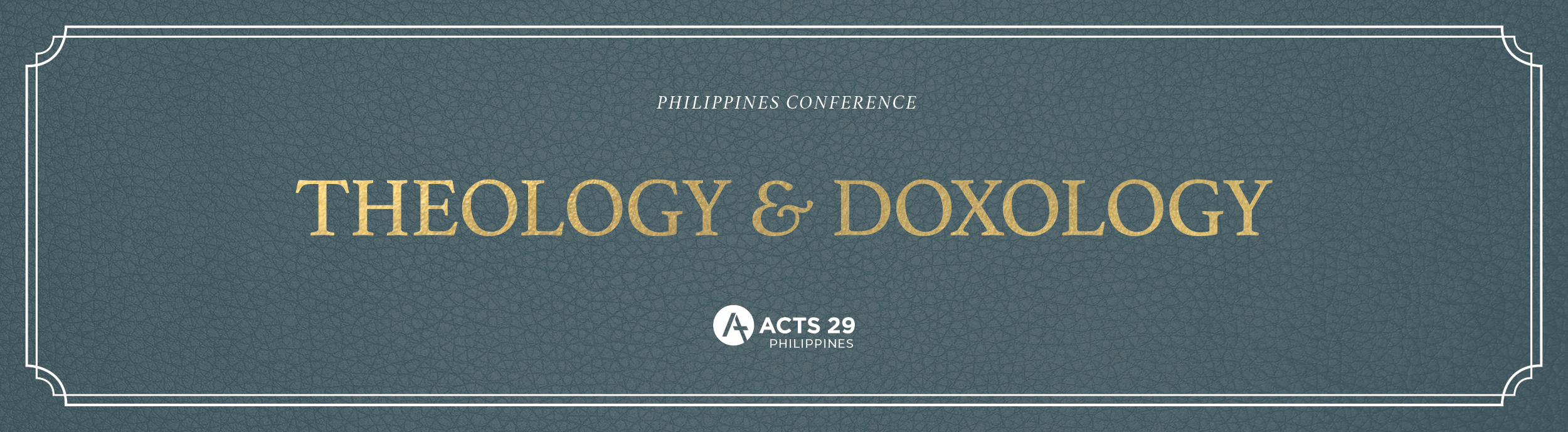 PHILIPPINES CONFERENCE FEBRUARY 2024 Acts 29