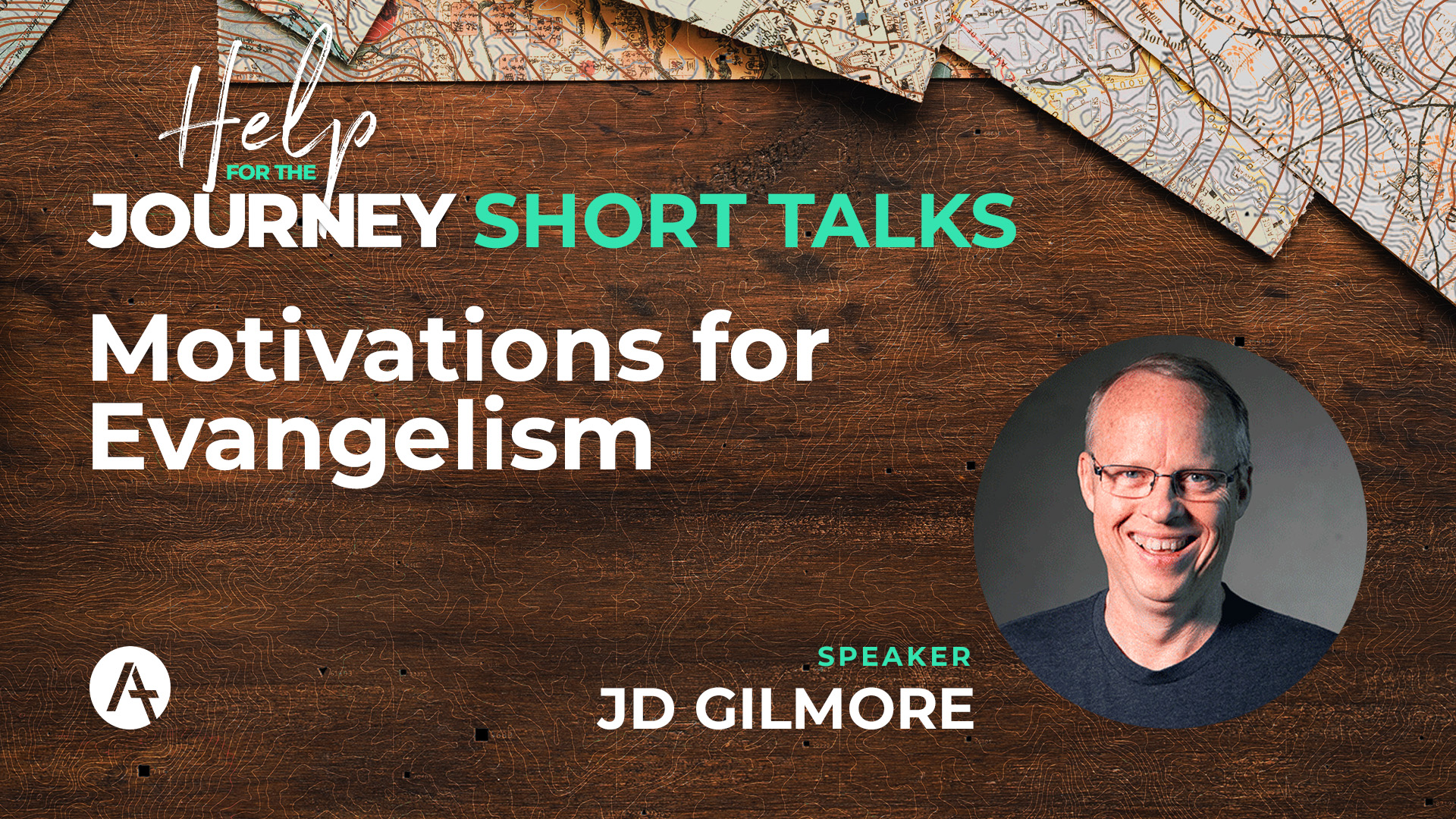Short talks – JD Gilmore: Motivations for Evangelism